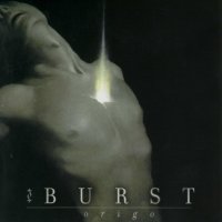 Burst - Origo (2005)