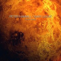 Peter Hammill / Gary Lucas - Other World (2014)