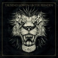 Tausend Löwen Unter Feinden - Machtwort (2015)