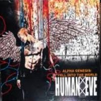 Human Eve - Alpha Genesis - Fell Into the World (2011)