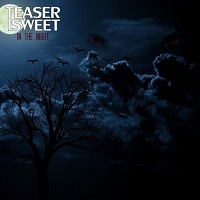 Teaser Sweet - In The Night (2017)