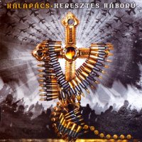 Kalapács - Keresztes Háború (2005)