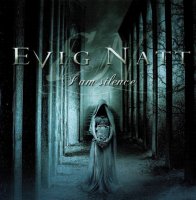 Evig Natt - I Am Silence (2007)