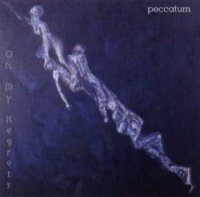 Peccatum - Oh, My Regrets (2000)