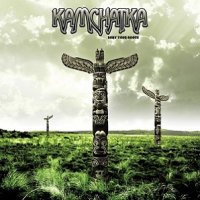 Kamchatka - Bury Your Roots (2011)