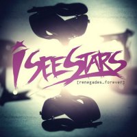 I See Stars - Renegades Forever (2013)