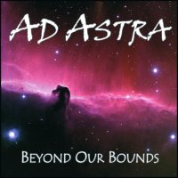 Ad Astra - Beyond Our Bounds (2008)