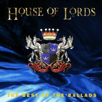 House Of Lords - The Best Of The Ballads (2014)