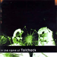 Tolchock - In The Name Of Tolchock (1998)