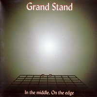Grand Stand - In The Middle , On The Edge (2000)