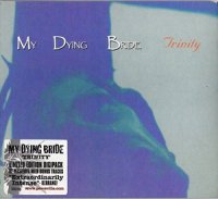 My Dying Bride - Trinity (Limited Edition Digipack Re-Mastered 2004 Compilation) (1995)