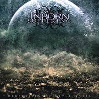 Inborn Suffering - Regression To Nothingness (2012)