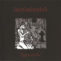 Incriminated - Hypocricide (2004)