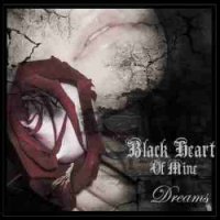 Black Heart Of Mine - Dreams (2008)