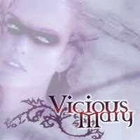 Vicious Mary - Vicious Mary (2002)