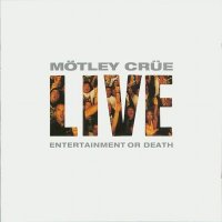 Motley Crue - Live: Entertainment or Death (Live) [2CD] (1999)