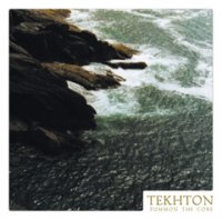 Tekhton - Summon The Core (2007)
