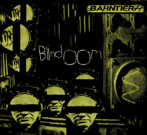 Bahntier - Blindoom (2006)