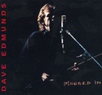 Dave Edmunds - Plugged In (1994)