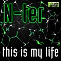 N-Ter - This Is My Life (2011)