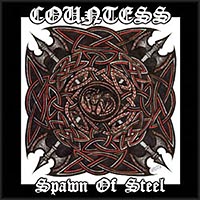 Countess - Spawn Of Steel (2005)