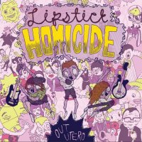 Lipstick Homicide - Out Utero (2013)