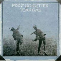 Tear Gas - Piggy Go Getter (1970)