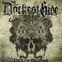 My Darkest Side - Death Begins (2010)