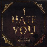 Mastabah - I Hate You (2014)