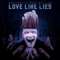 Aesthetic Perfection - Love Like Lies (2016)