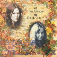 Sandy Denny - Don\'t Stop Singing (& Thea Gilmore) (2011)