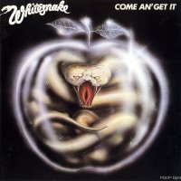 Whitesnake - Come An\' Get It (1981)