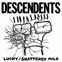 Descendents - Lucky, Shattered Milo 7\" (2017)