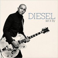 Diesel - Let It Fly (2013)