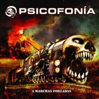Psicofonía - A Marchas Forzadas (2012)