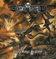Serpent Obscene - Chaos Reign Supreme (2006)