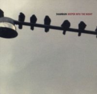 ShamRain - Deeper into the Night (2006)