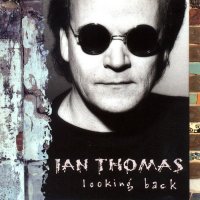 Ian Thomas - Looking Back (1993)