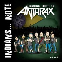 Various Artists - Brazilian tribute to Anthrax. Vol 1 & 2 (2007)