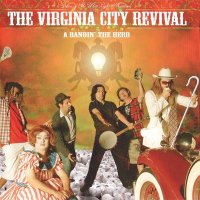The Virginia City Revival - A Bandin\' The Herd (2007)