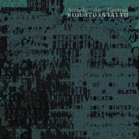 Accordo Dei Contrari - Violato Intatto (2017)