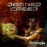 Damned Creed - Dystopia (2007)