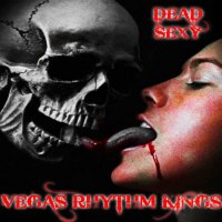 Vegas Rhythm Kings - Dead Sexy (2014)