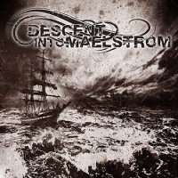 Descent Into Maelstrom - Descent Into Maelstrom (2017)
