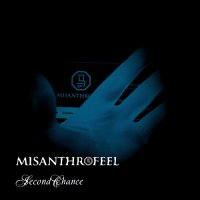 Misanthrofeel - Second Chance (2011)