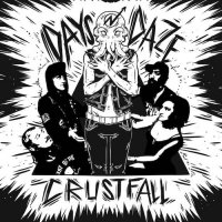 Days N Daze - Crustfall (2017)
