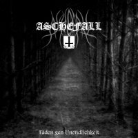 Aschefall - Fäden Gen Unendlichkeit (2006)