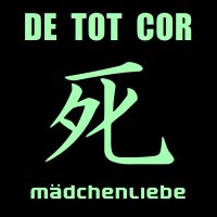 DE_TOT_COR - Mädchenliebe (CDS) (2011)