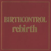 Birth Control - Rebirth [Reissue 2001] (1974)  Lossless