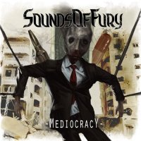 Sounds Of Fury - Mediocracy (2015)